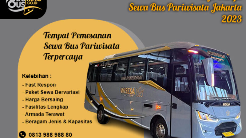 Harga Sewa Bus Pariwisata Jakarta